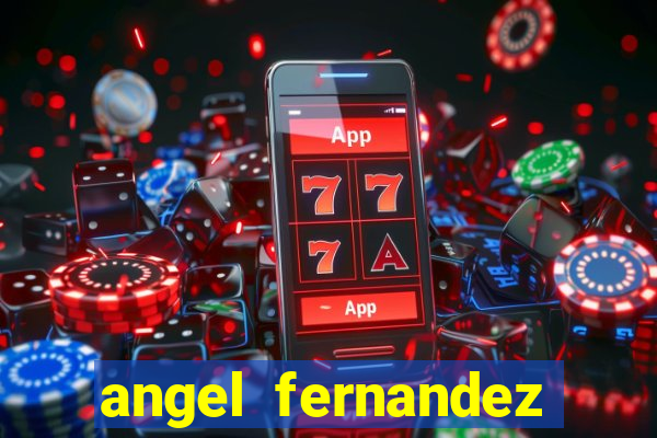 angel fernandez only fans